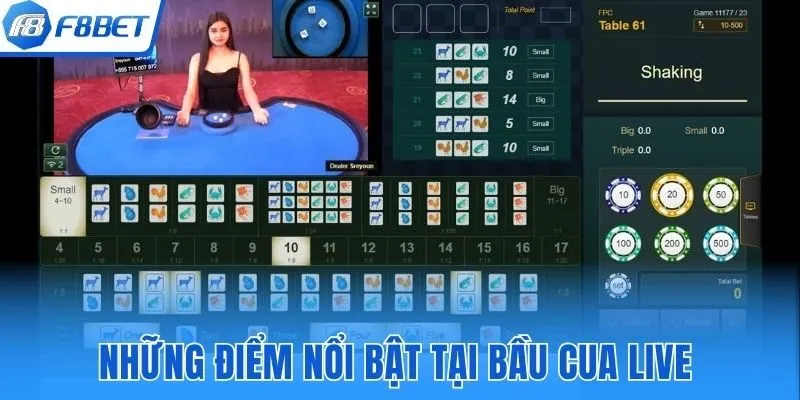 Những điểm nổi bật tại bầu cua live F8bet