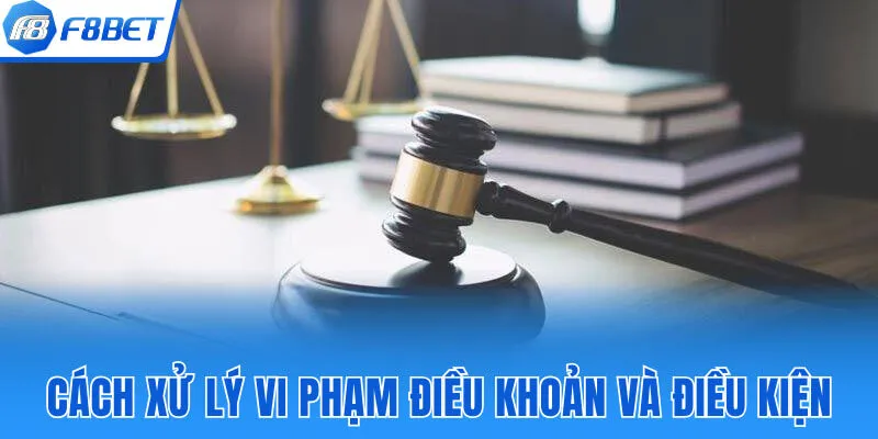 Quy tắc về việc xử lý các hành vi vi phạm