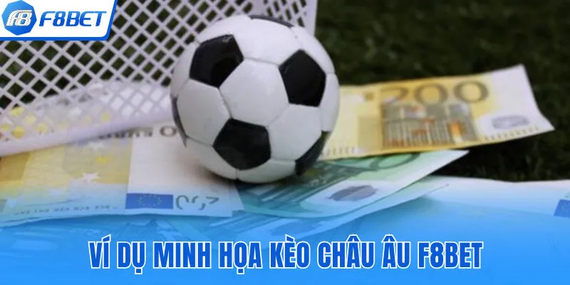 Minh họa thực tế về kèo 1X2