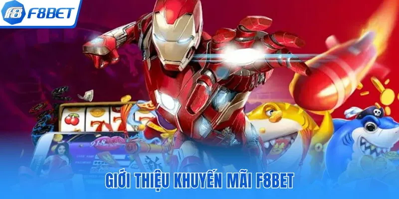 Giới thiệu khuyến mãi F8bet