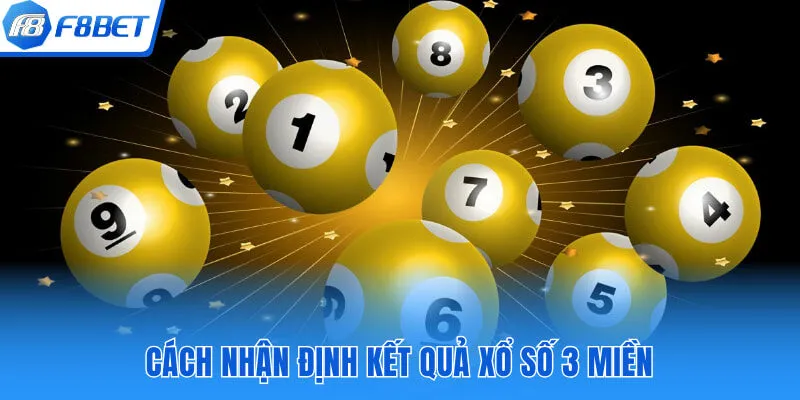 Cách nhận định kết quả xổ số 3 miền